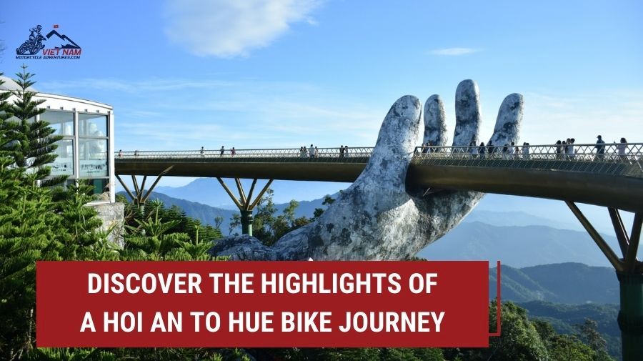 Discover the Highlights of a Hoi An to Hue Bike Journey